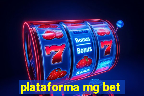 plataforma mg bet